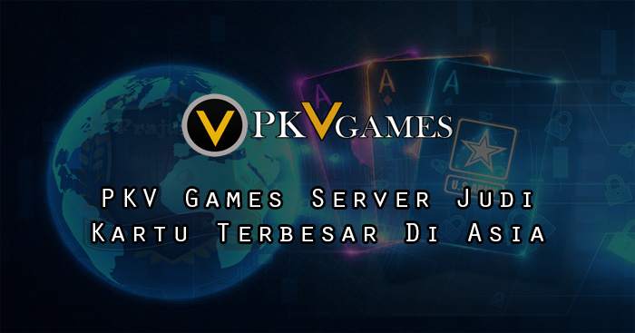 Yuk Kenali Game PKV Yang Memiliki Jutaan Pemain Judi